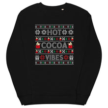Load image into Gallery viewer, Hot Cocoa Vibes organic sweatshirt