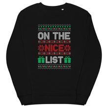 Load image into Gallery viewer, On The Nice List organic sweatshirt
