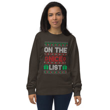 Load image into Gallery viewer, On The Nice List organic sweatshirt