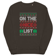 Load image into Gallery viewer, On The Nice List organic sweatshirt