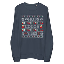 Load image into Gallery viewer, Hot Cocoa Vibes organic sweatshirt