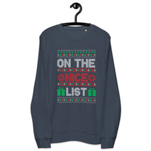 Load image into Gallery viewer, On The Nice List organic sweatshirt