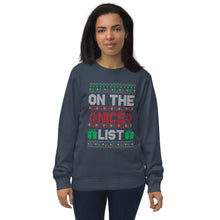Load image into Gallery viewer, On The Nice List organic sweatshirt