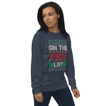 Load image into Gallery viewer, On The Nice List organic sweatshirt