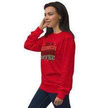 Load image into Gallery viewer, I’m a Grinch before Coffee organic sweatshirt