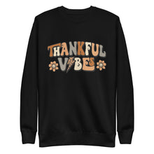Load image into Gallery viewer, Thankful Vibes Premium Sweatshirt
