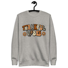 Load image into Gallery viewer, Thankful Vibes Premium Sweatshirt