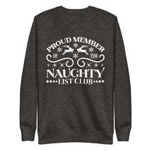 Load image into Gallery viewer, Naughty Club Unisex Premium Sweatshirt