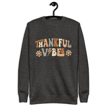 Load image into Gallery viewer, Thankful Vibes Premium Sweatshirt