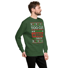 Load image into Gallery viewer, To Cute To Wear A Ugly Christmas Sweater Unisex Premium Sweatshirt