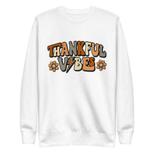 Load image into Gallery viewer, Thankful Vibes Premium Sweatshirt