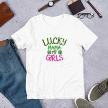 Load image into Gallery viewer, Lucky MaMa of Girls Short-Sleeve Unisex T-Shirt