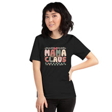 Load image into Gallery viewer, MaMa Claus Matching Tee
