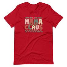 Load image into Gallery viewer, MaMa Claus Matching Tee