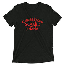 Load image into Gallery viewer, MAMA Christmas Squad Short sleeve t-shirt