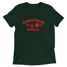 Load image into Gallery viewer, MAMA Christmas Squad Short sleeve t-shirt