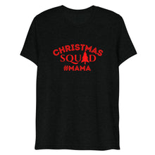 Load image into Gallery viewer, MAMA Christmas Squad Short sleeve t-shirt