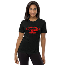 Load image into Gallery viewer, MAMA Christmas Squad Short sleeve t-shirt