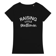Load image into Gallery viewer, Raising Little Gentlemen Women’s basic organic t-shirt
