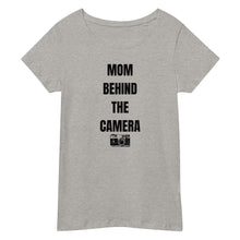 Load image into Gallery viewer, Mom Behind the Camera Women’s basic organic t-shirt