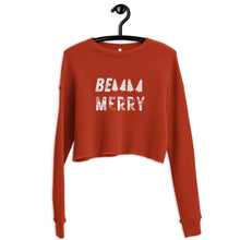 Load image into Gallery viewer, BE MERRY Crop Sweatshirt