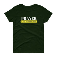 Load image into Gallery viewer, PRAYER IS THE NEW PANDEMIC TEE'S