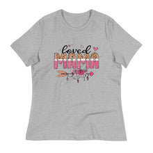 Load image into Gallery viewer, Loved MaMa Women's Relaxed T-Shirt