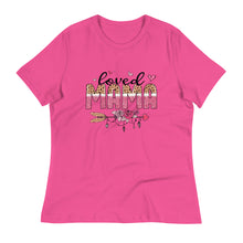 Load image into Gallery viewer, Loved MaMa Women's Relaxed T-Shirt