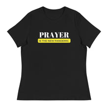 Load image into Gallery viewer, PRAYER IS THE NEW PANDEMIC RELAXED TEE