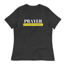 Load image into Gallery viewer, PRAYER IS THE NEW PANDEMIC RELAXED TEE