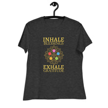 Load image into Gallery viewer, INHALE BLESSING EXHALE GRATITUDE RELAXED TEE