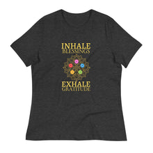Load image into Gallery viewer, INHALE BLESSING EXHALE GRATITUDE RELAXED TEE
