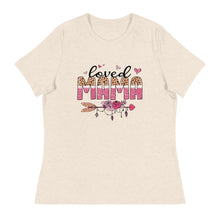 Load image into Gallery viewer, Loved MaMa Women's Relaxed T-Shirt