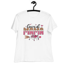 Load image into Gallery viewer, Loved MaMa Women's Relaxed T-Shirt
