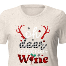 Load image into Gallery viewer, Oh Deer I Need More Wine tri-blend t-shirt