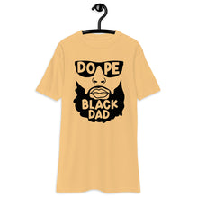 Load image into Gallery viewer, Dope Black Dad Men’s premium heavyweight tee
