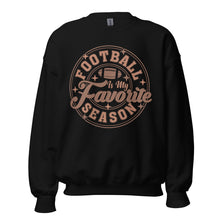 Load image into Gallery viewer, Football is my Favorite Season Sweatshirt
