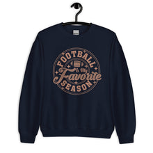 Load image into Gallery viewer, Football is my Favorite Season Sweatshirt
