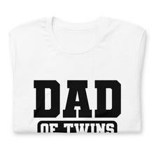 Load image into Gallery viewer, Dad of Twins t-shirt
