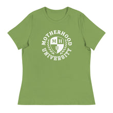 Load image into Gallery viewer, Motherhood University Women&#39;s Relaxed T-Shirt
