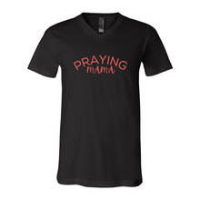 Load image into Gallery viewer, Praying MaMa Short Sleeve V-Neck Jersey Tee
