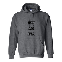 Load image into Gallery viewer, Best Dad Ever Heavy Blend Hooded Sweatshirt
