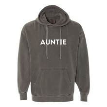 Load image into Gallery viewer, Auntie Garment-Dyed Hooded Sweatshirt
