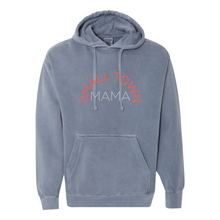 Load image into Gallery viewer, Small Town MaMa Garment-Dyed Sweatshirt
