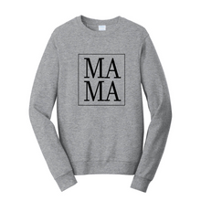 Load image into Gallery viewer, MAMA Fleece Crewneck Sweatshirt
