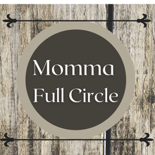 Load image into Gallery viewer, Momma Full Circle Gift Card
