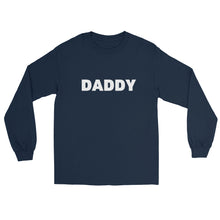 Load image into Gallery viewer, Daddy Long Sleeve Shirt
