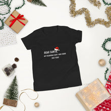 Load image into Gallery viewer, Dear Santa Youth Short Sleeve T-Shirt
