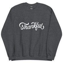 Load image into Gallery viewer, Thankful Sweatshirt
