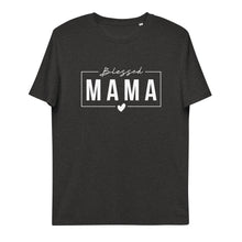 Load image into Gallery viewer, Blessed MaMa organic cotton Tee
